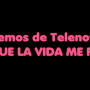 Hablemos de Telenovelas: Lo que la vida me robo